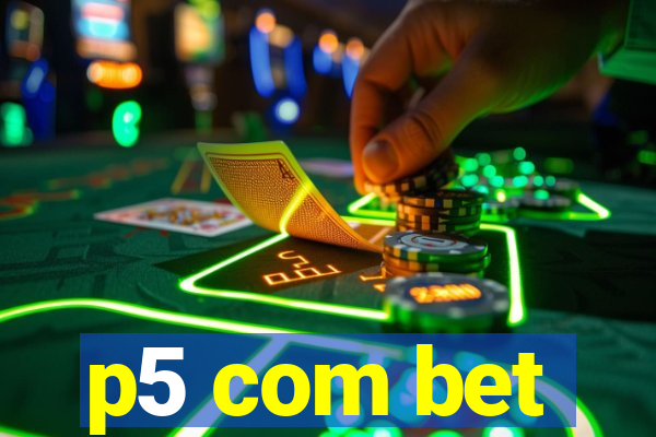 p5 com bet